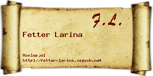 Fetter Larina névjegykártya
